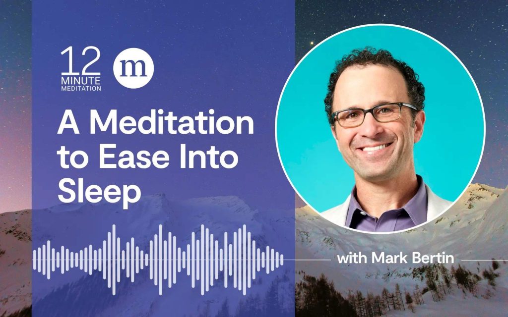 Healthy Sleep Can’t Be Forced. Try this Sleep Meditation, Instead