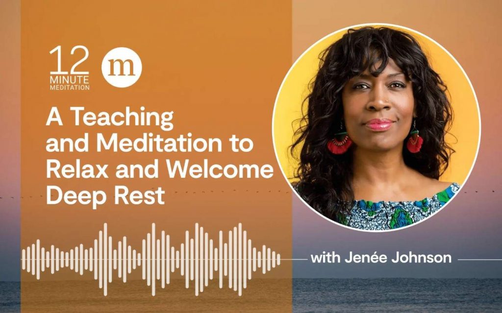 A Teaching and Meditation to Relax and Welcome Deep Rest