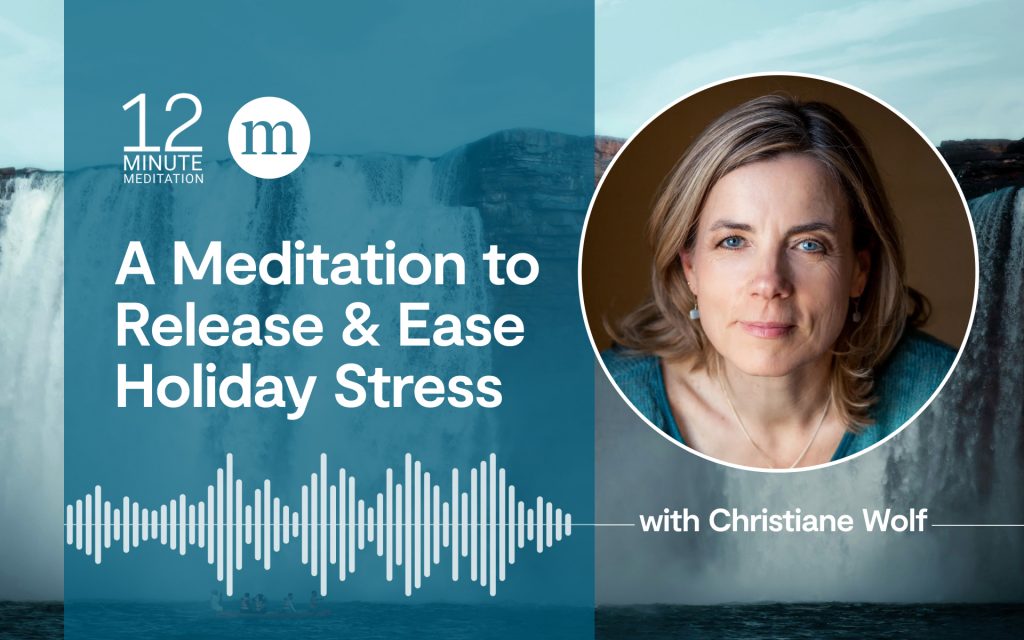 Tap Into Ease with This Guided Meditation for Holiday Stress
