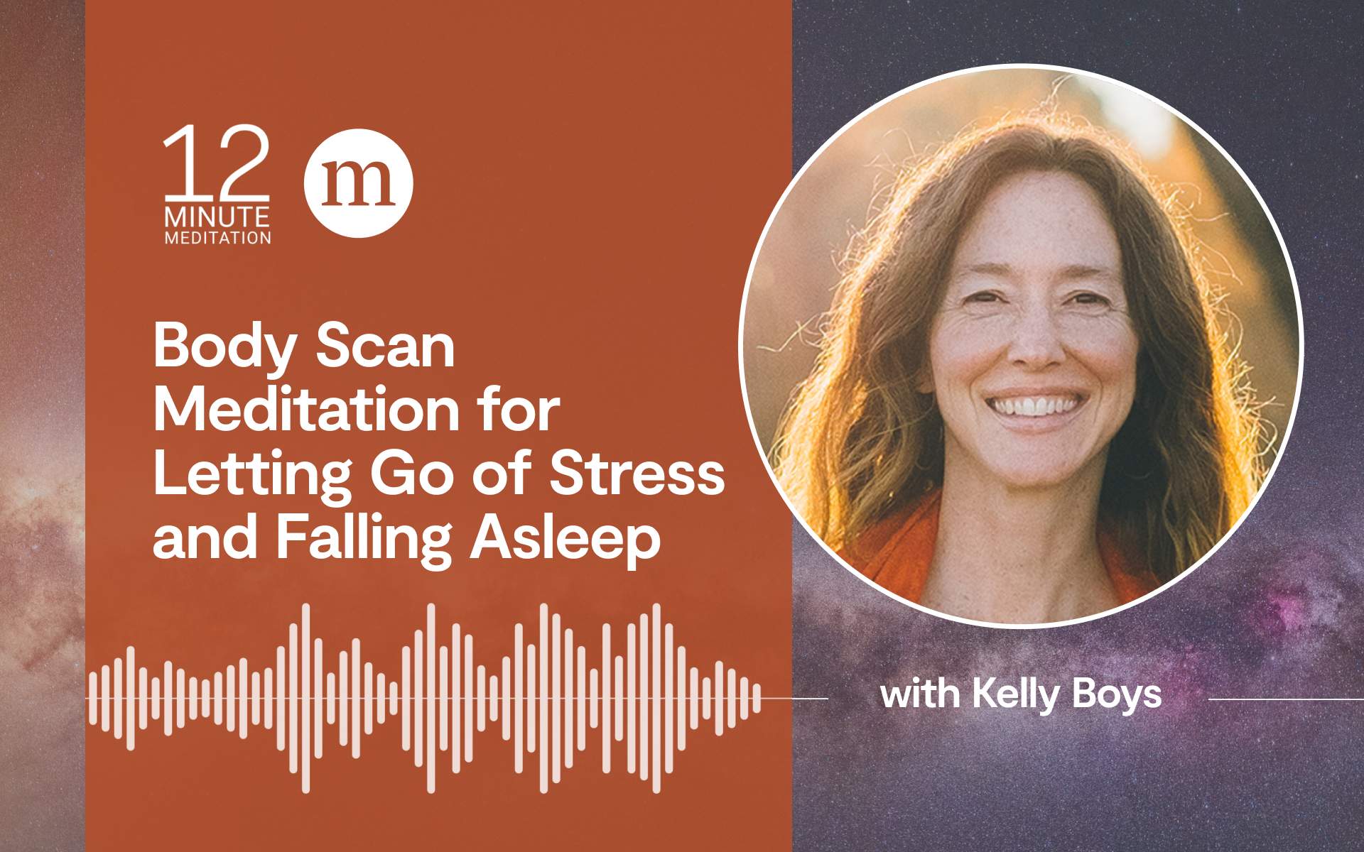 A 12-Minute Body Scan Meditation for Letting Go of Stress and Falling Asleep A 12-Minute Body Scan Meditation for Letting Go of Stress and Falling Asleep